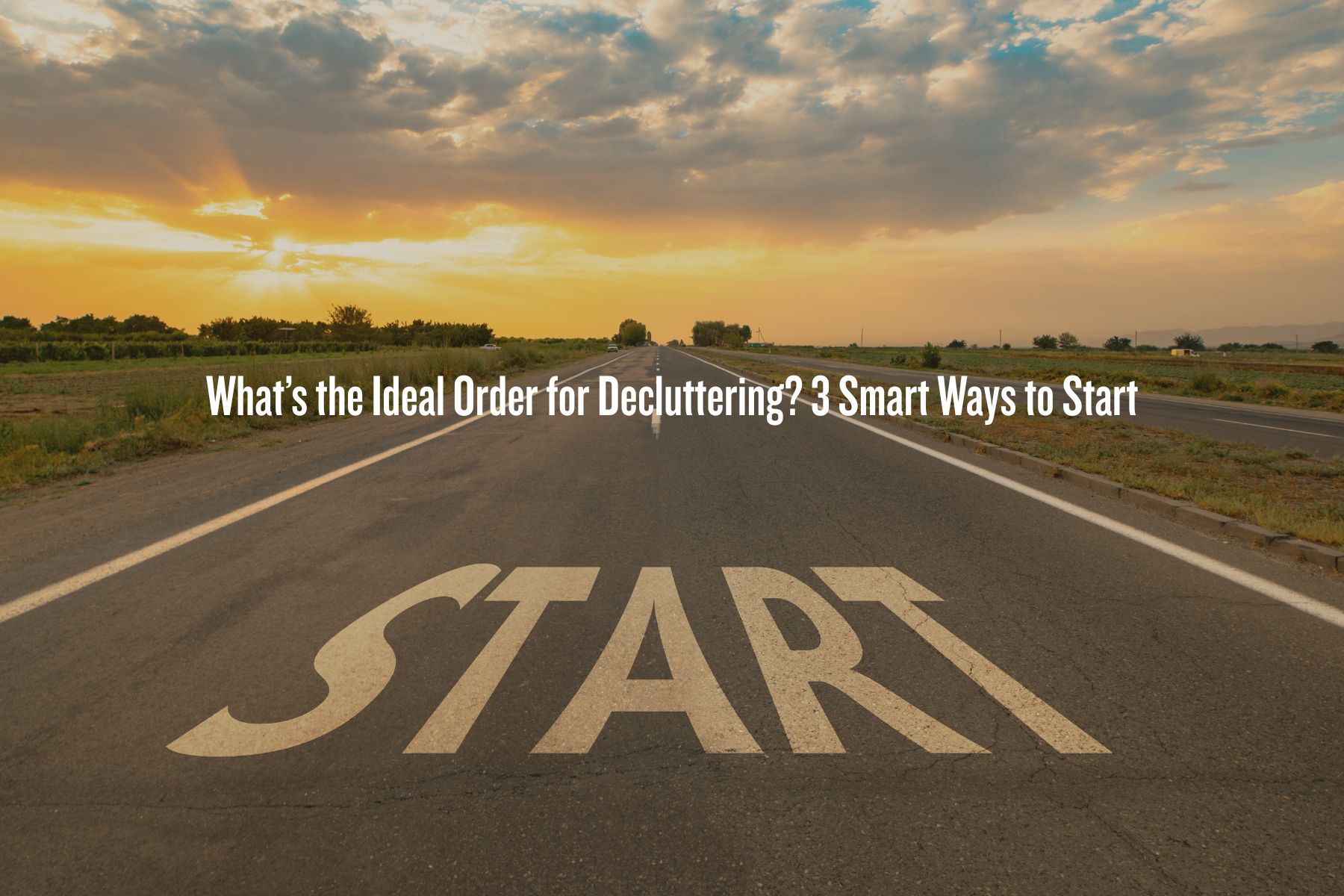 What is the ideal order for decluttering
