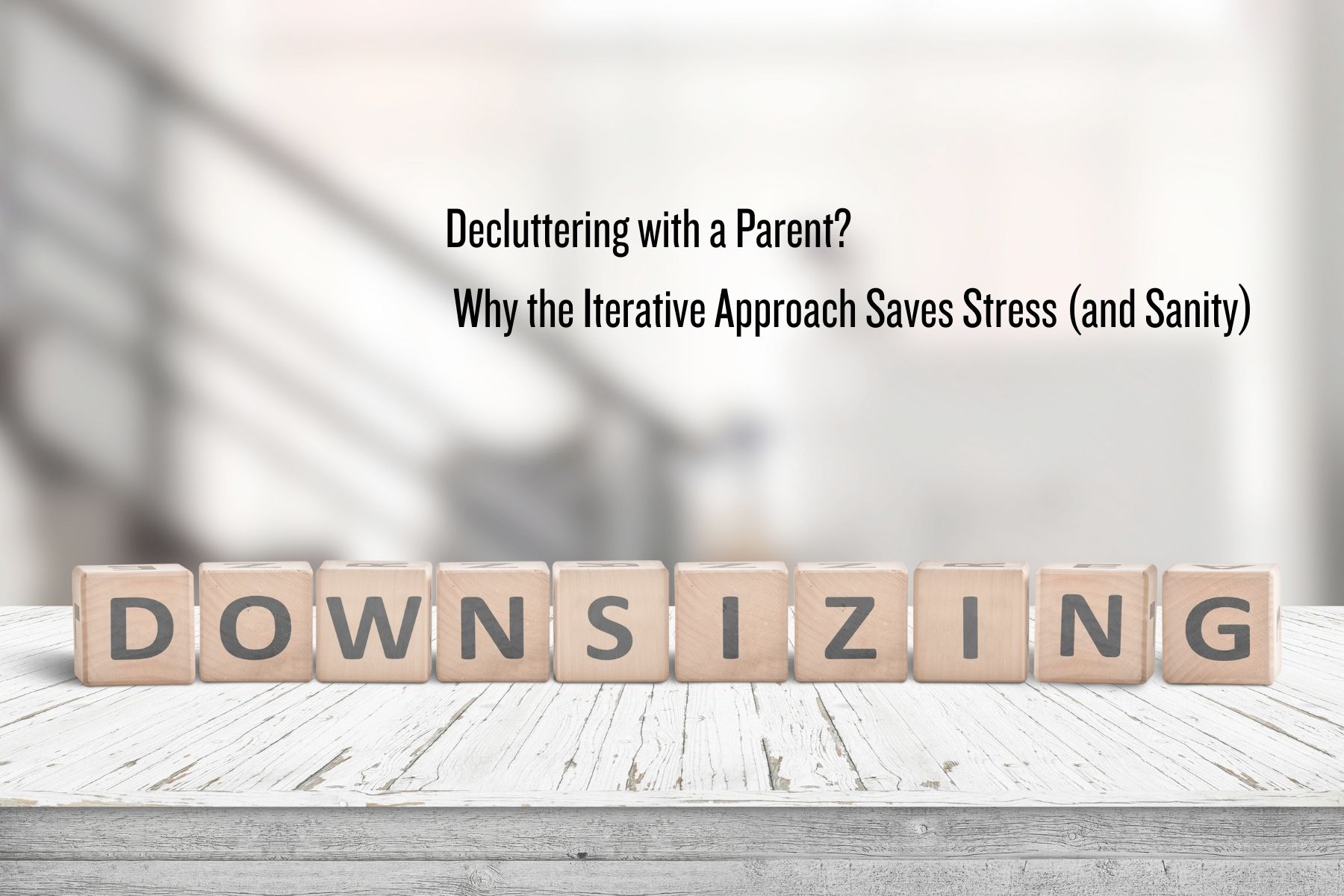 Iterative approach to downsizing