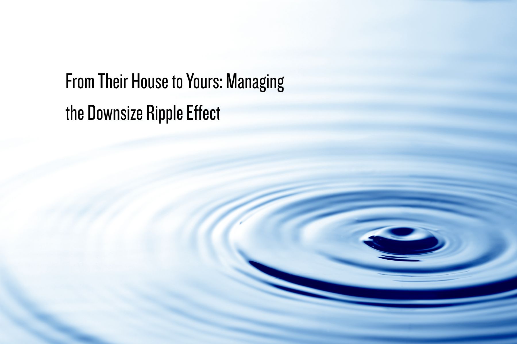 Dwonsize ripple effect of decluttering with your parents