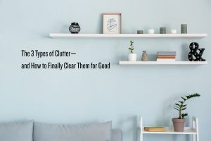 3 Types of Clutter