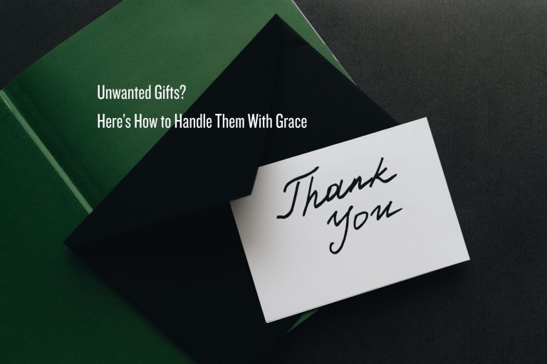 How to handle Unwanted Gifts
