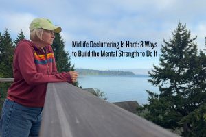 Build mental strength for decluttering