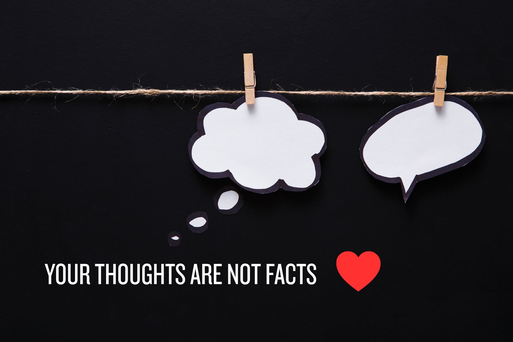 Your thoughts are not facts