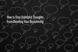 Overcome unhelpful thoughts